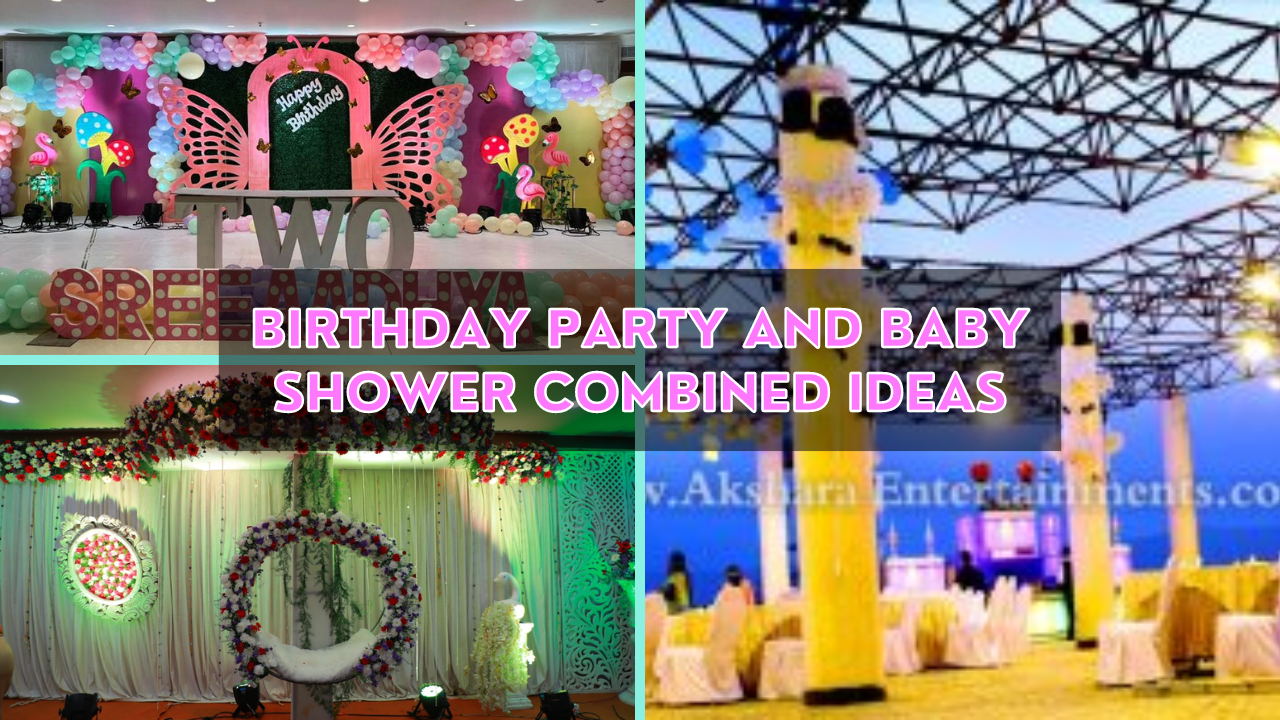 Birthday Party and Baby Shower Combined Ideas