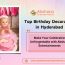 Top Birthday Decorators in Hyderabad – Make Your Celebration Unforgettable with Akshara Entertainments